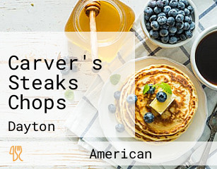 Carver's Steaks Chops