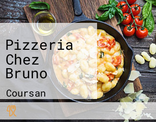 Pizzeria Chez Bruno