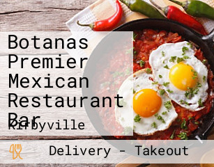 Botanas Premier Mexican Restaurant Bar