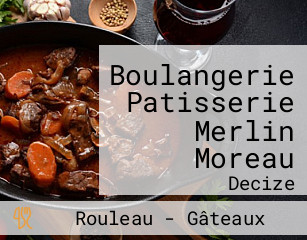 Boulangerie Patisserie Merlin Moreau