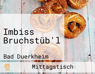 Imbiss Bruchstüb'l