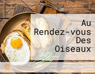 Au Rendez-vous Des Oiseaux