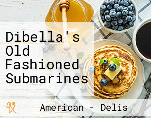 Dibella's Old Fashioned Submarines