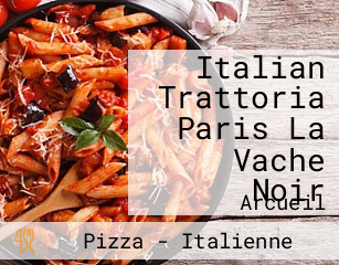 Italian Trattoria Paris La Vache Noir