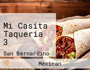 Mi Casita Taqueria 3