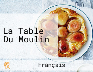 La Table Du Moulin