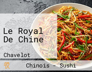 Le Royal De Chine