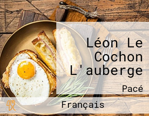 Léon Le Cochon L'auberge