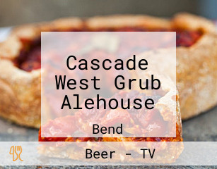 Cascade West Grub Alehouse