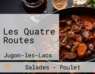 Les Quatre Routes