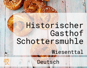 Historischer Gasthof Schottersmuhle