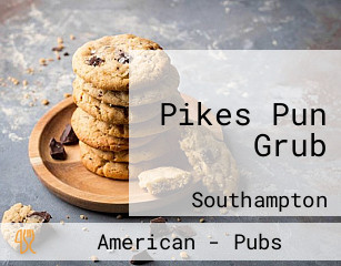 Pikes Pun Grub