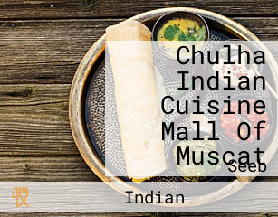 Chulha Indian Cuisine Mall Of Muscat