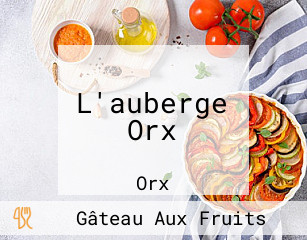 L'auberge Orx