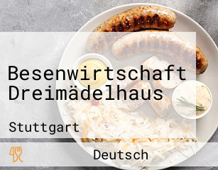 Besenwirtschaft Dreimädelhaus