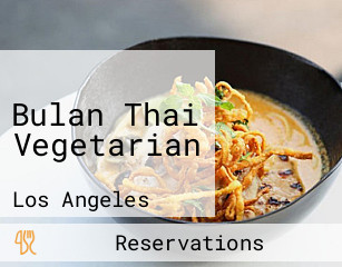 Bulan Thai Vegetarian