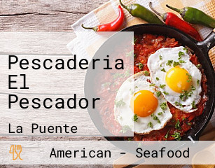 Pescaderia El Pescador