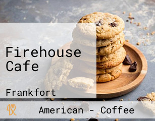 Firehouse Cafe