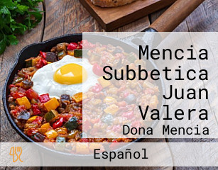 Mencia Subbetica Juan Valera