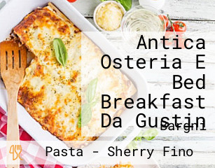 Antica Osteria E Bed Breakfast Da Gustin