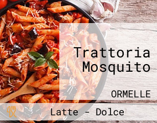 Trattoria Mosquito