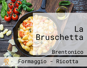 La Bruschetta