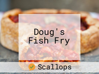 Doug's Fish Fry