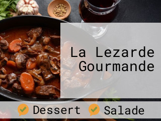 La Lezarde Gourmande