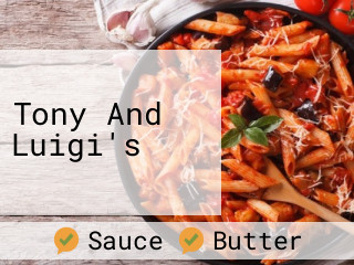 Tony And Luigi's