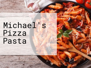 Michael's Pizza Pasta