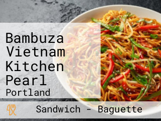 Bambuza Vietnam Kitchen Pearl