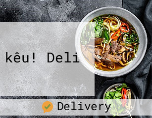 kêu! Deli