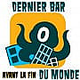 Le Dernier Bar avant la Fin du Monde