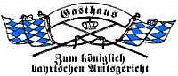 Gasthaus Zum Königlich Bayrischen Amtsgericht