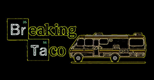 Breaking Taco Truck