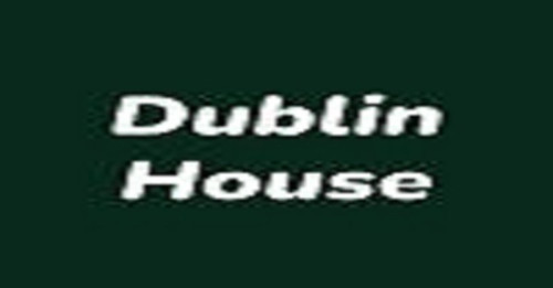 Dublin House