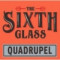 89. The Sixth Glass