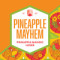 Pineapple Mayhem